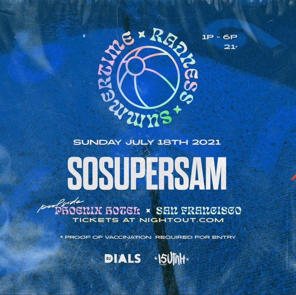 SOSUPERSAM Summertime Radness